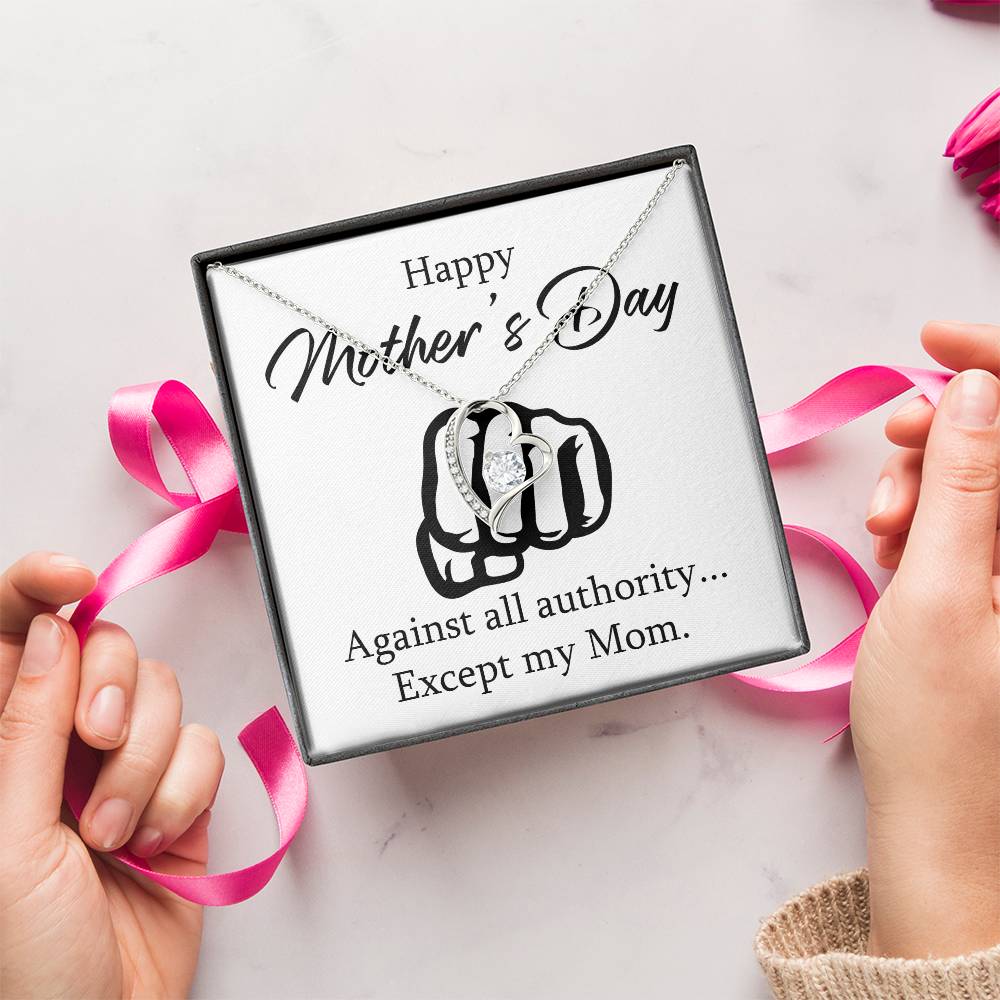 Mother's Day Except My Mom 1 Forever Love Necklace