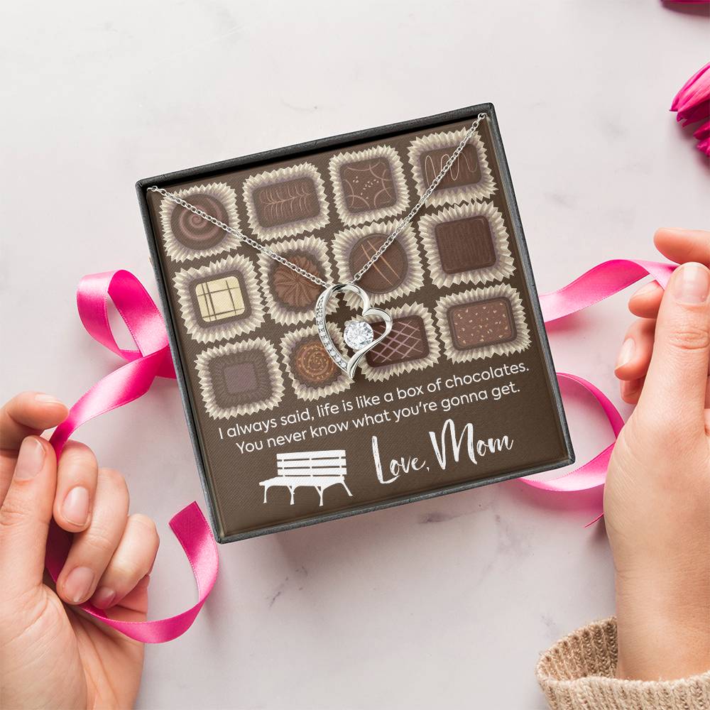 Life Is Like A Box Of Chocolate Love Mom Gift For Daughter From Mom Daughter’s Birthday Gift Mother To Daughter Birthday Gift Forever Love Necklace