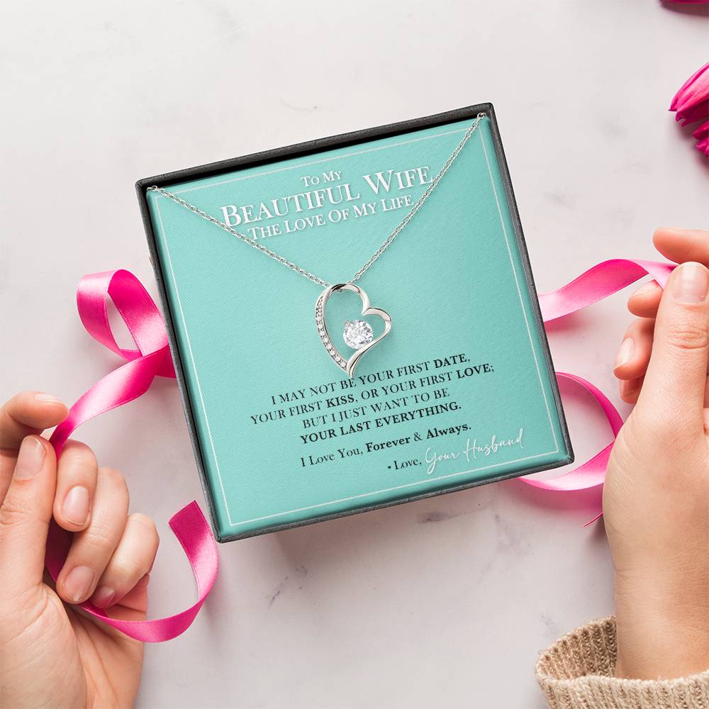 To My Beautiful Wife Your Last Everything Necklace Forever Love Necklace