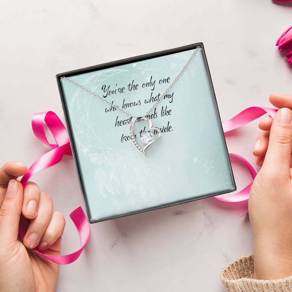 You Are The Only One Who Knows What My Heart Sounds Like From Inside - Forever Love Necklace Forever Love Necklace