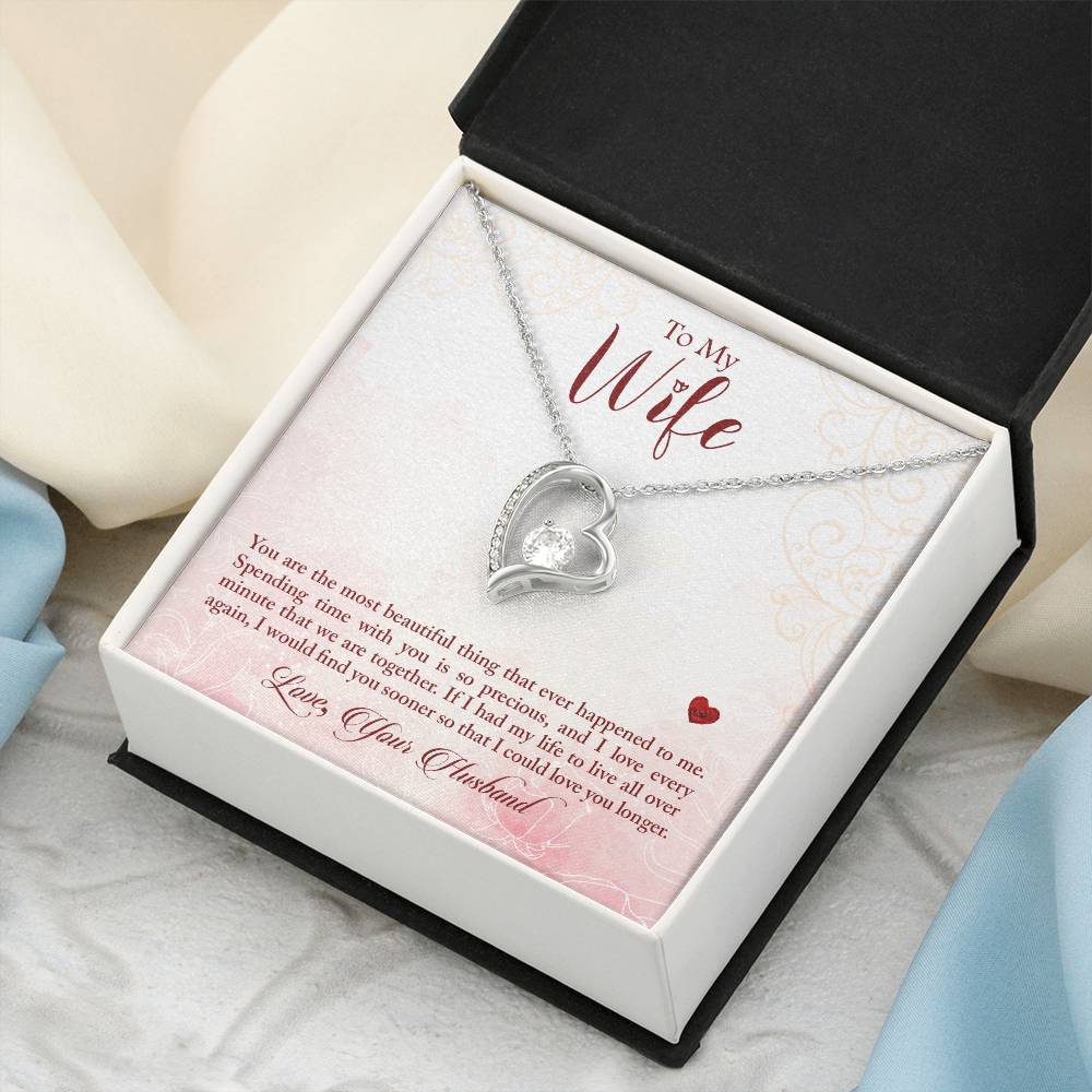 To My Wife You Are The Most Beautiful Thing That Ever Happened To Me Forever Love Necklace