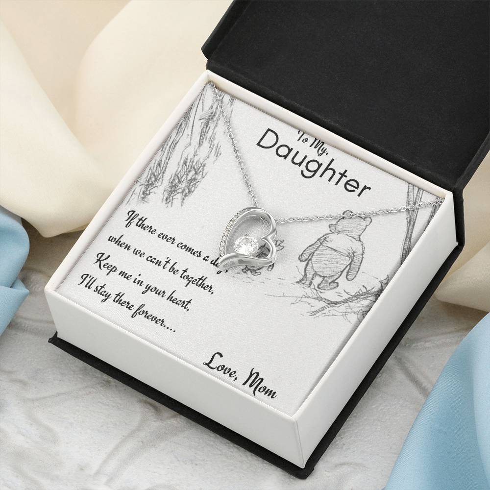 My Daughter - Keep Me In Your Heart -  Mom Forever Love Necklace