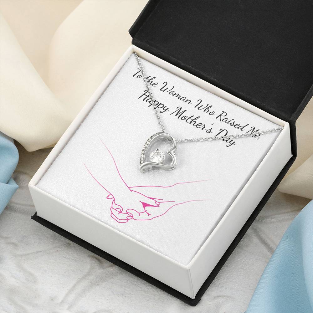 Happy Mother's Day - To The Woman Who Raised Me - Necklace Forever Love Necklace
