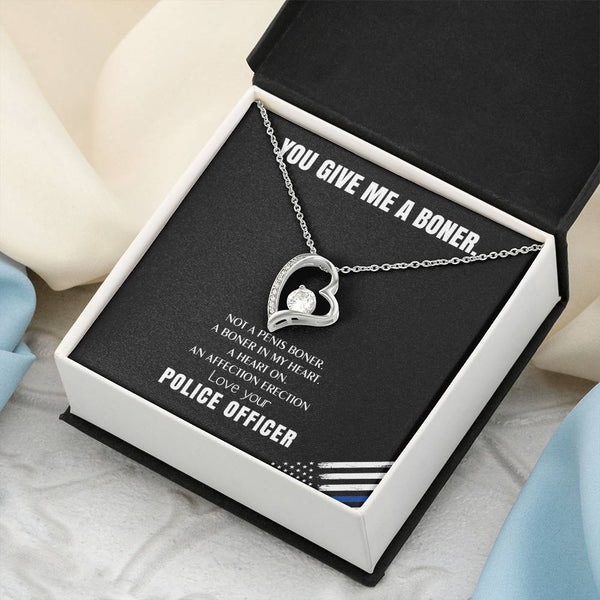 You Give Me A Heart Boner An Affection Erection Funny & Sarcastic Love For Her ♥ Mature Gag Gift For Police Officer Wife Forever Love Necklace