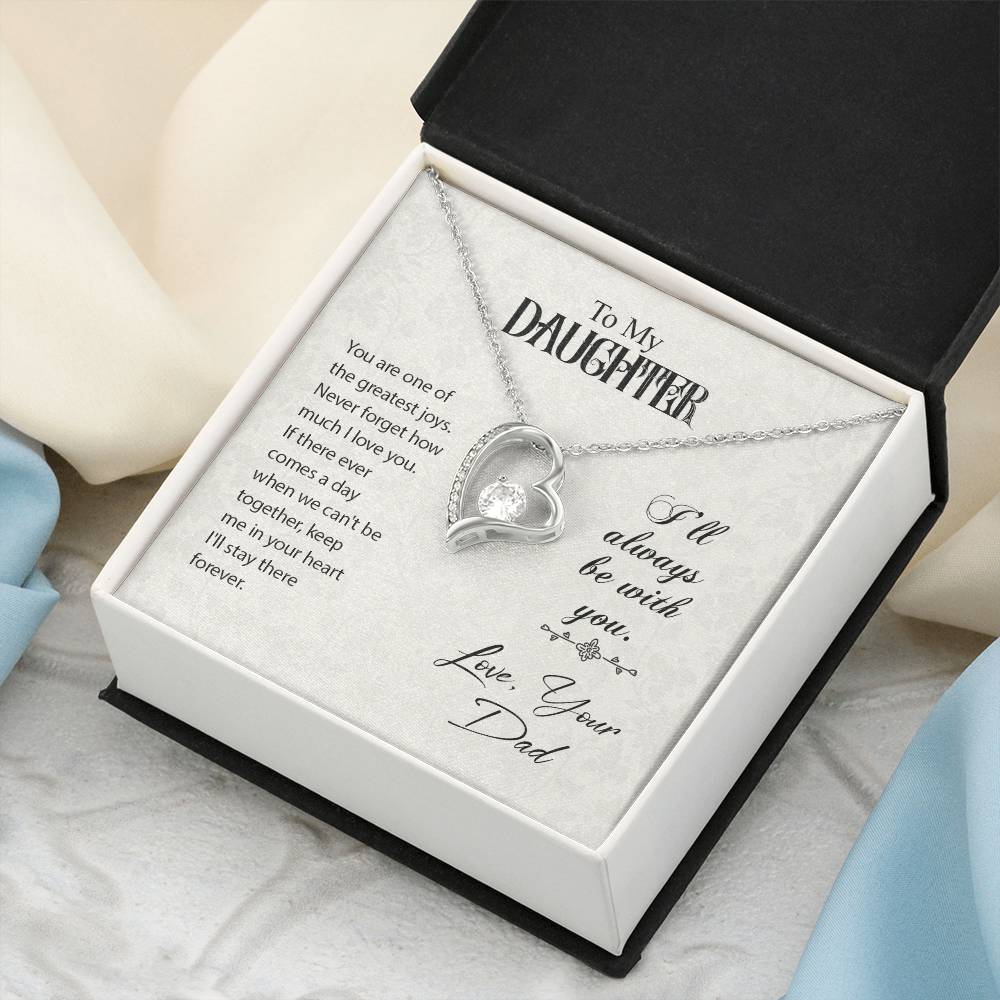 To My Daughter I'll Always Be With You.. Dad Birthday Gift To Daughter From Dad Forever Love Necklace