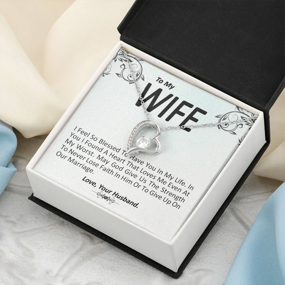 I Feel So Blessed To Have You In My Life - Wife Gift From Husband Forever Love Necklace