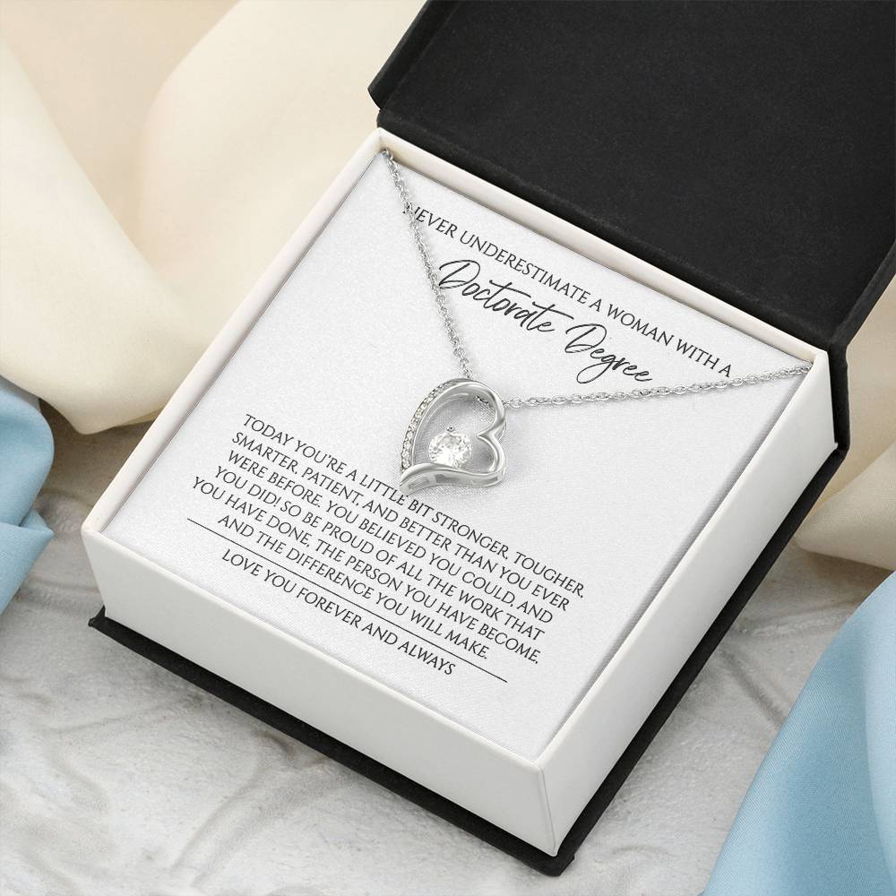 Never Underestimate A Woman With A Doctorate Degree Graduation Gift For Doctor 1 Forever Love Necklace