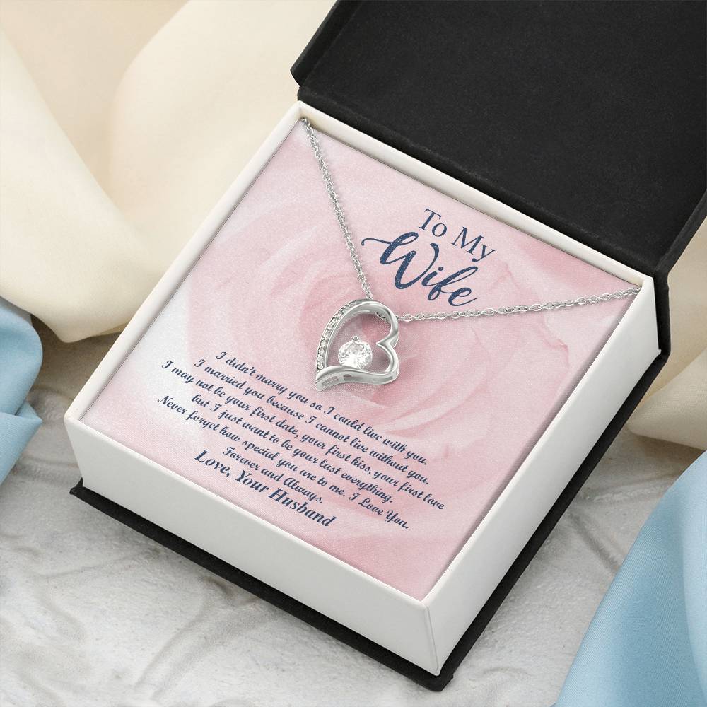 To My Wife Never Forget How Special You Are To Me. I Love You. Forever And Always Forever Love Necklace