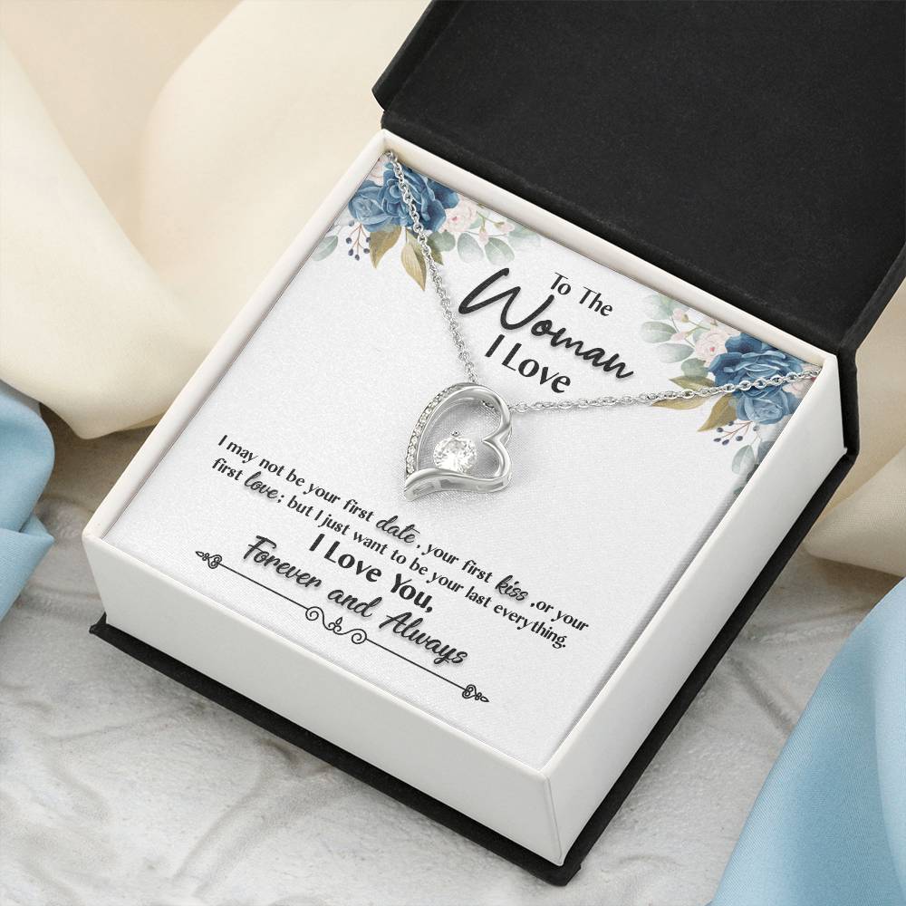 To The Woman I Love Your Last Everything Forever Love Necklace