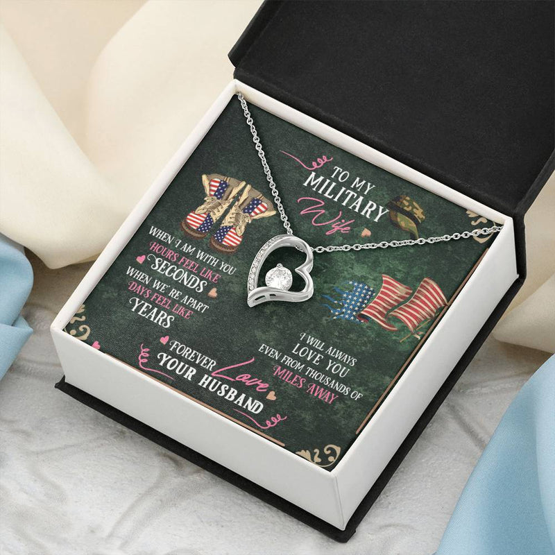To My Military Wife - I Will Always Love You Even From Thousands Of Miles Away - Army Wife Military Wife Necklace To My Wife Forever Love Necklace