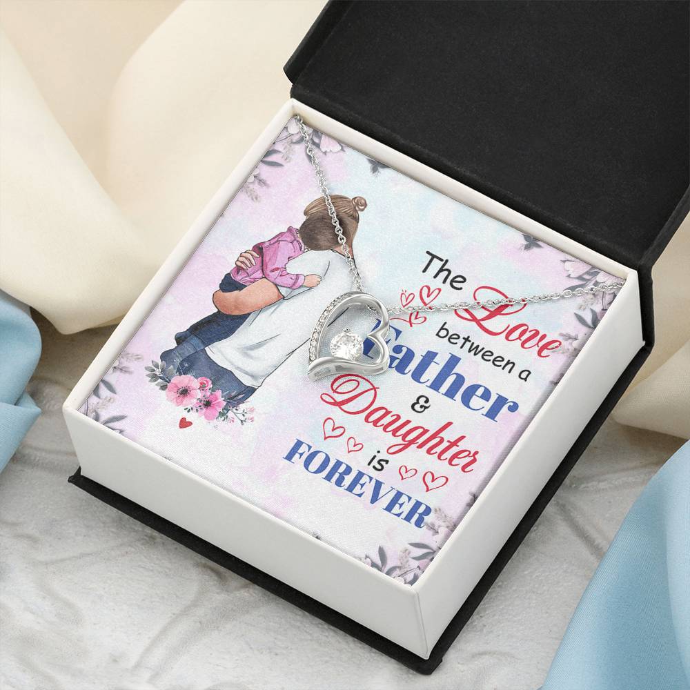 The Love Between A Father &amp; Daughter Is Forever From Father To Daughter Daughter&#39;s Birthday Daughter&#39;s Forever Love Necklace