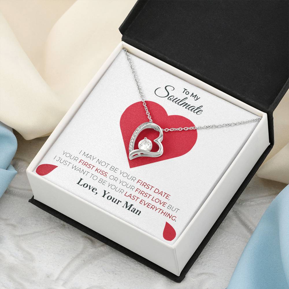 I Just Want To Be Your Last Everything To Soulmate Forever Love Necklace