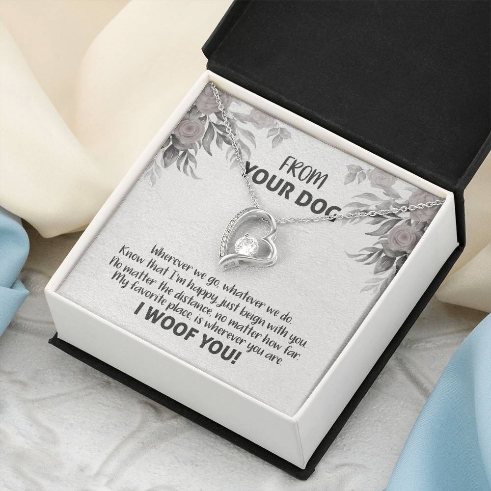From Your Dog I Woof You Forever Love Necklace Forever Love Necklace