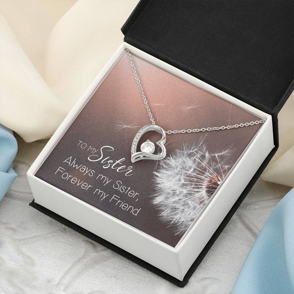 To My Sister Always My Sister - Forever My Friend Necklace Jewelry Gift Holiday  Birthday Gift For Sister Wedding Gift Necklace Forever Love Necklace