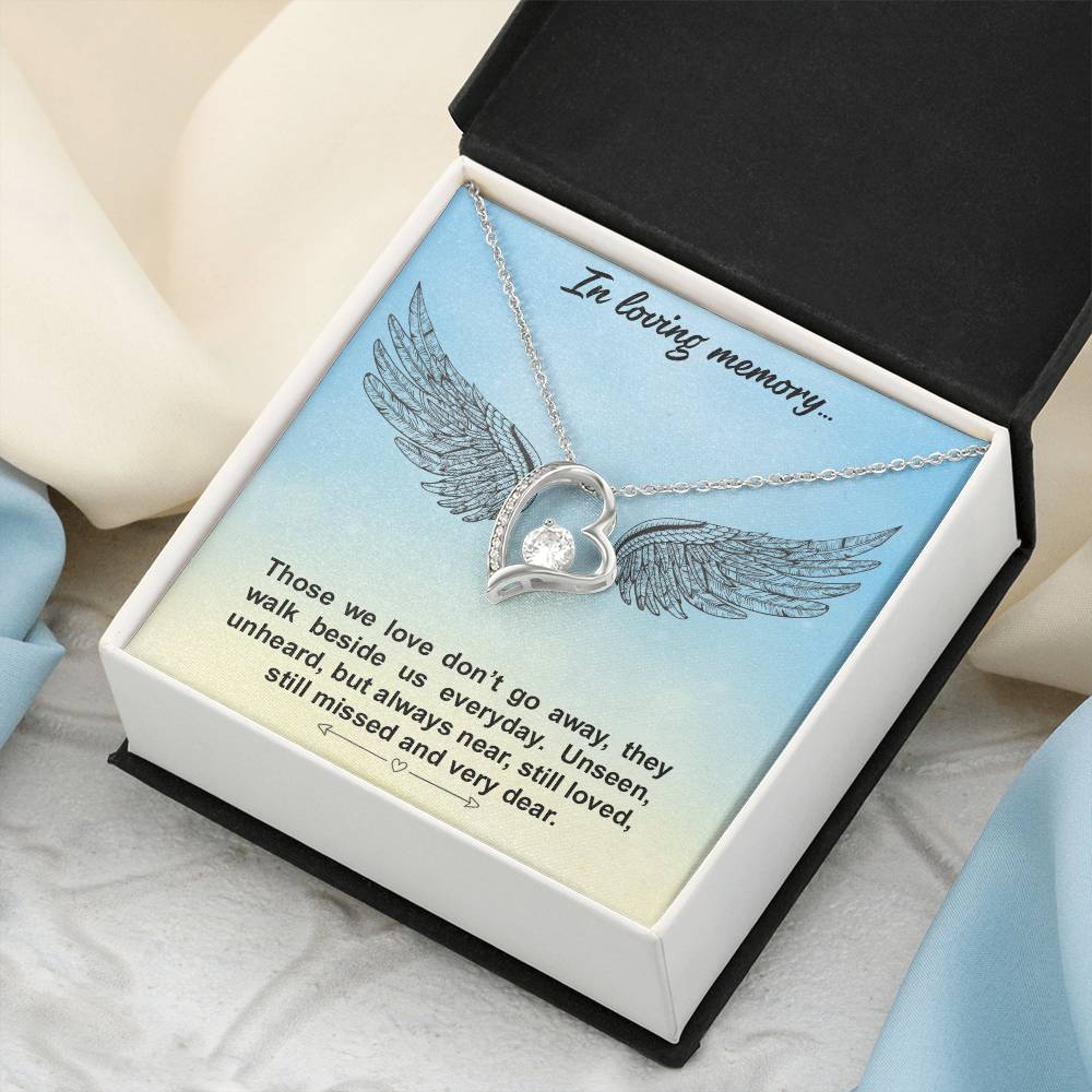 In Loving Memory - Thoes We Love Don't Go Away - Necklace Forever Love Necklace