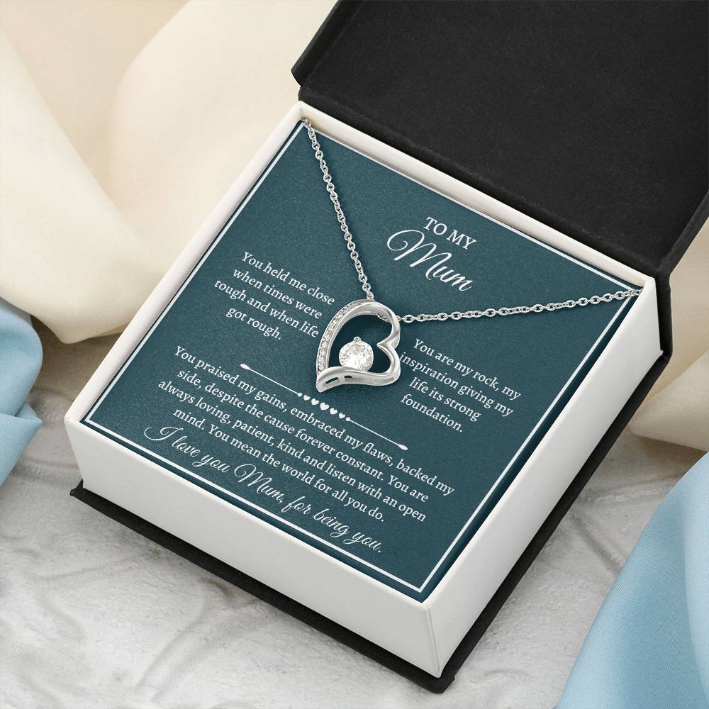 Gift For Mum - You Held Me Close When Times Were Tough And When Life Got Rough Forever Love Necklace