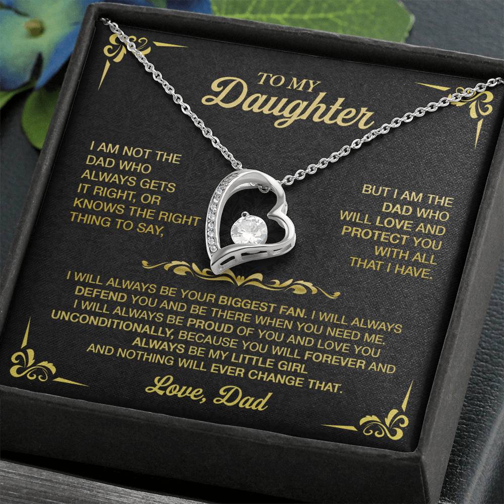 To My Daughter, I Am Not The Dad Who Always Gets It Right Forever Love Necklace