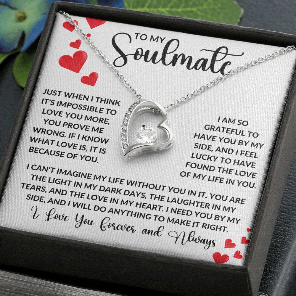 To My Soulmate - Just When I Think It'S Impossible To Love You More Forever Love Necklace Forever Love Necklace