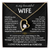To My Wife - I Love You Always & Forever - Forever Love Necklace