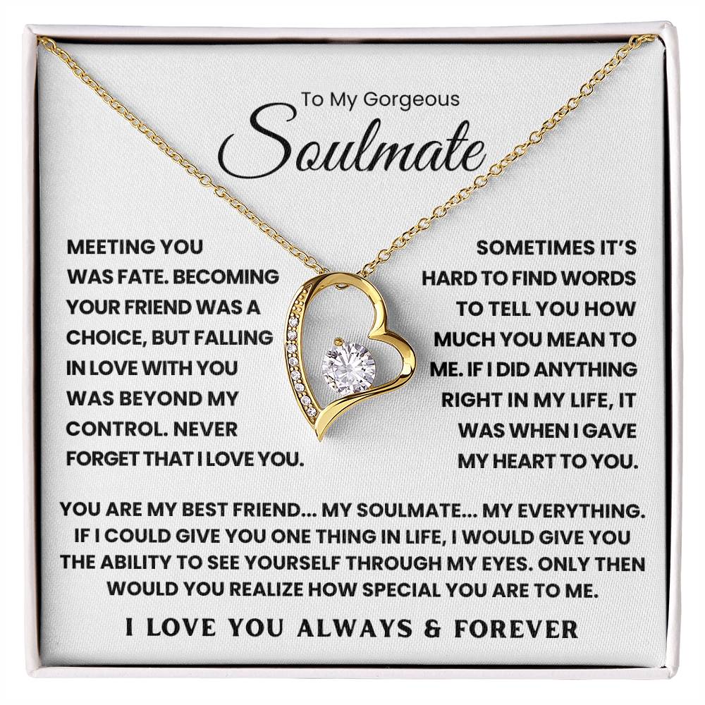 To My Gorgeous Soulmate - You Are My Best Friend My Soulmate My Everything - Forever Love Necklace