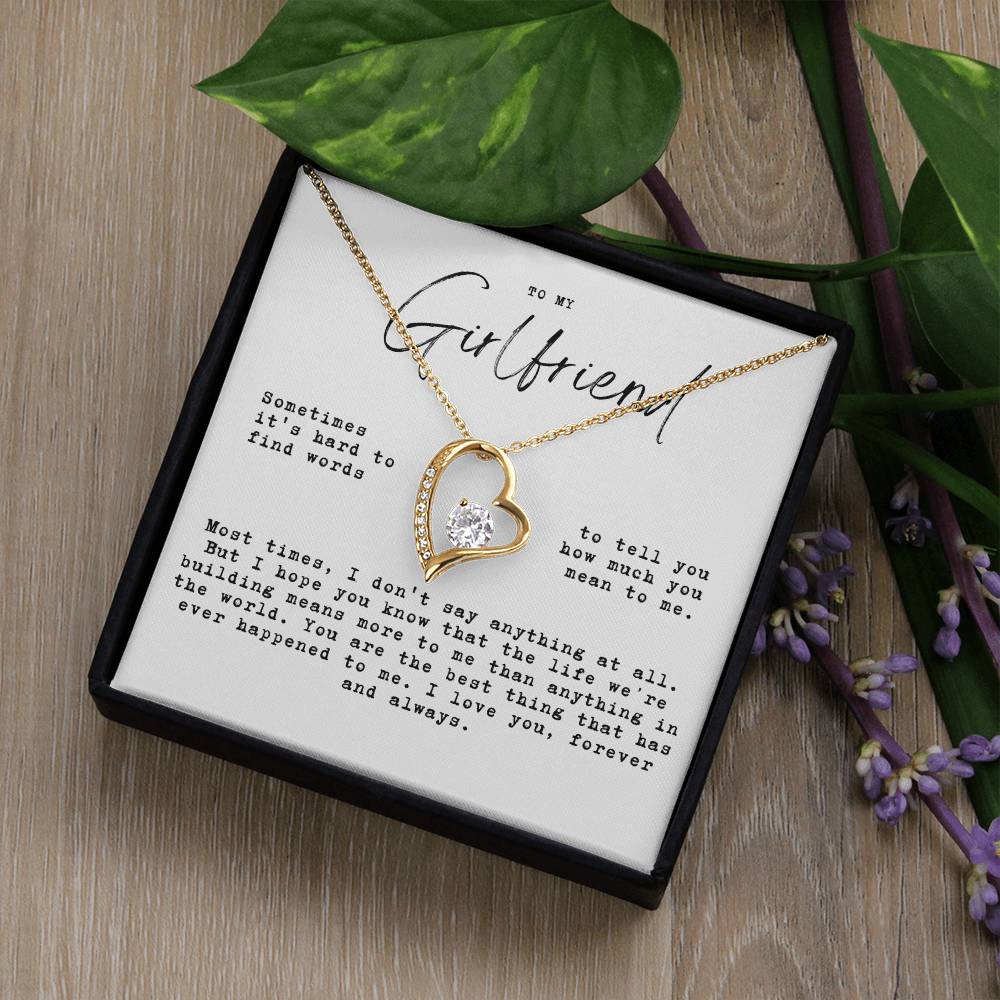 To My Girlfriend - Hard To Find Words, The Life We'Re Built Forever Love Necklace