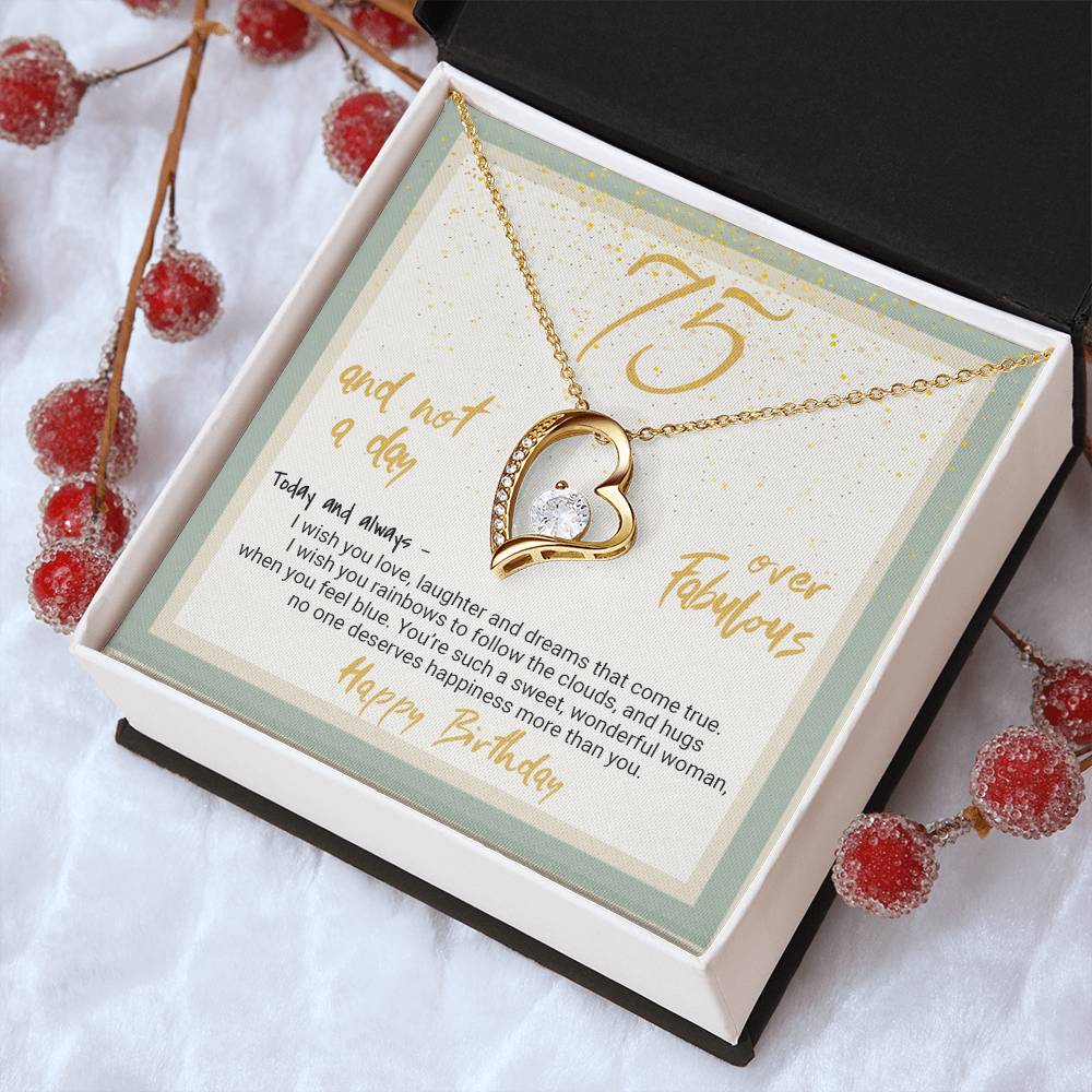 75th Birthday Gift Heart Necklace 75 And Not A Day Over Fabulous Forever Love Necklace