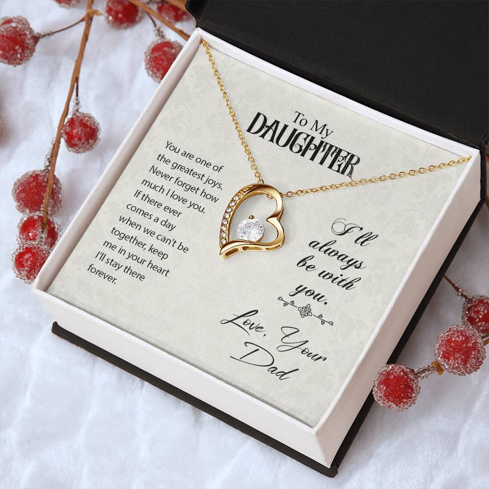 To My Daughter I'll Always Be With You.. Dad Birthday Gift To Daughter From Dad Forever Love Necklace