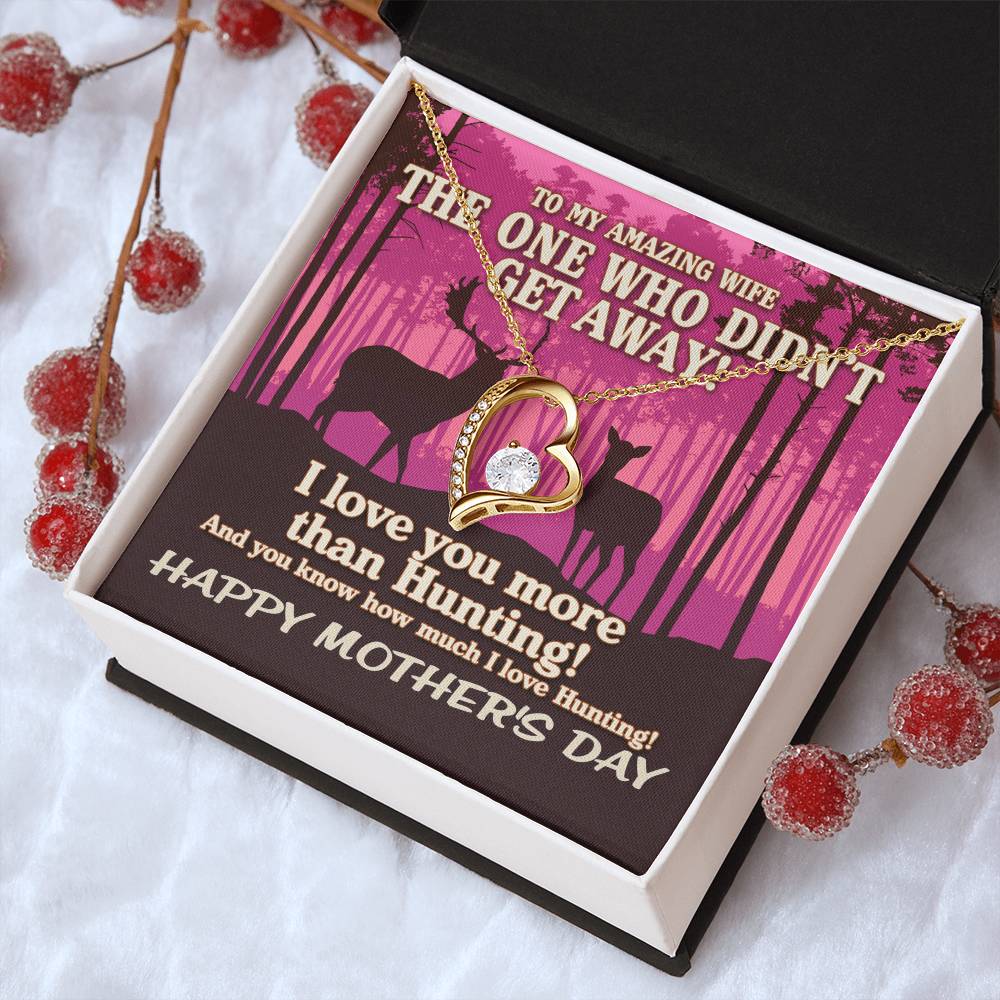 To My Amazing Wife The One Who Didn't Get Away! Pink Sunset Hunting Necklace Mothers Day Necklace And Funny Hunting Gift Forever Love Necklace