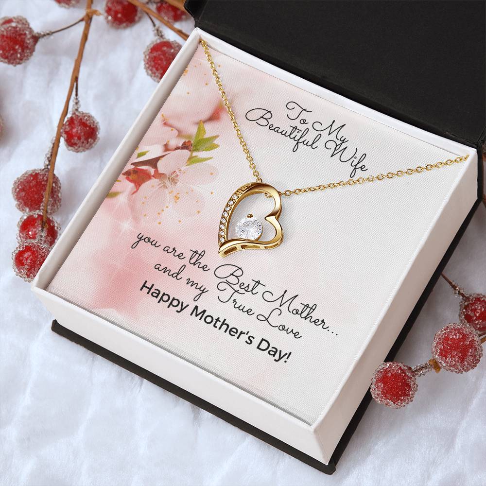To My Beautiful Wife - Happy Mother's Day - Heart Necklace 14K White Gold Finish Or 18K Yellow Gold Finish - Made In U.S.A.🇺🇸 Forever Love Necklace
