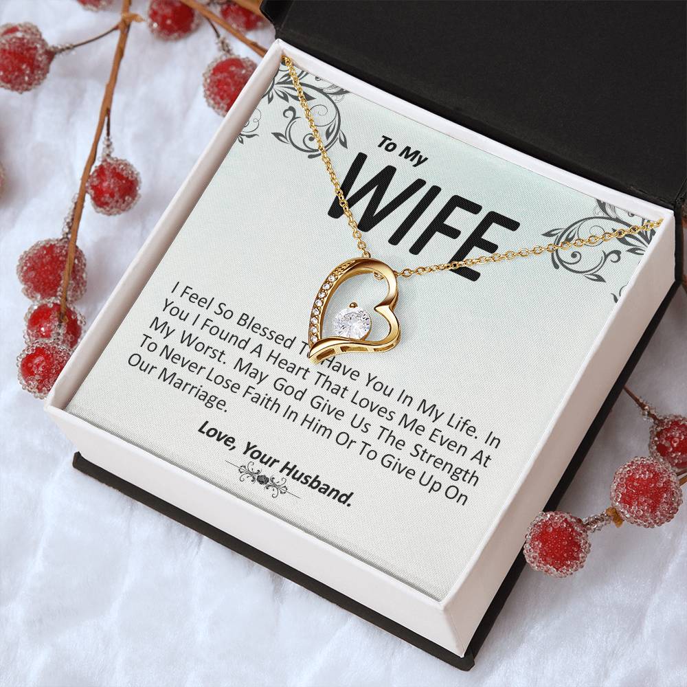 I Feel So Blessed To Have You In My Life - Wife Gift From Husband Forever Love Necklace