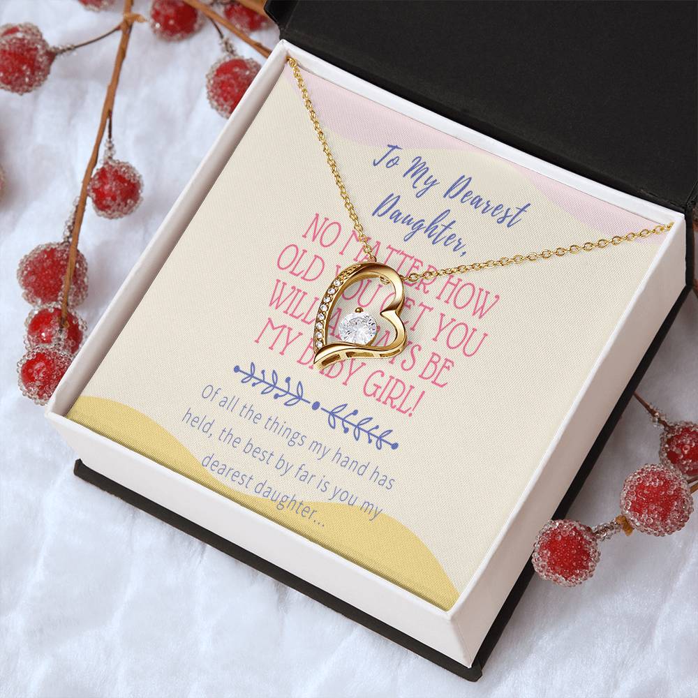 Mom To Daughter Gifts - No Matter How Old You Get You Will Always Be My Baby Girl - Mother's Day Necklace To My Beautiful Mom Forever Love Necklace