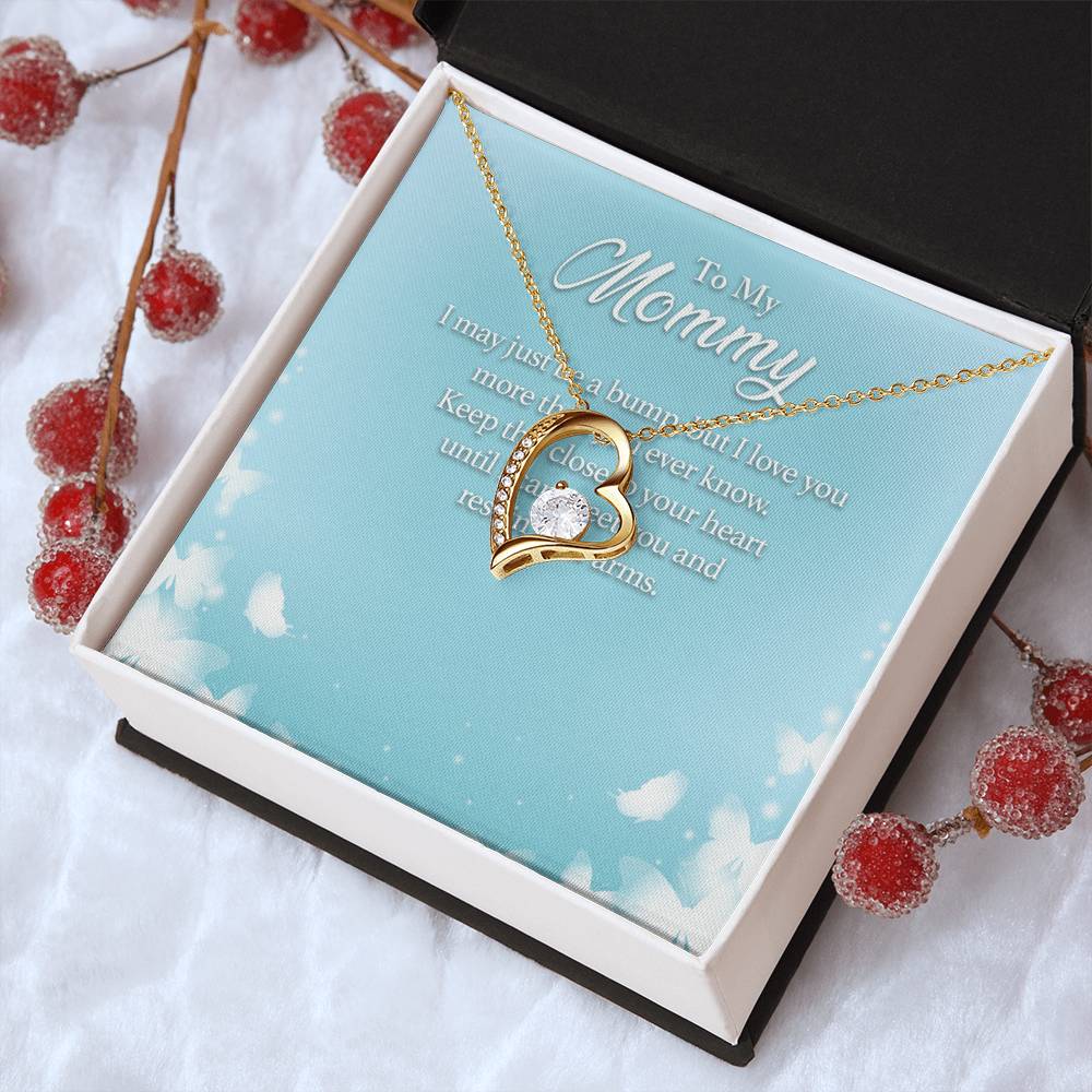 To My Mommy I May Just Be A Bump But I Love You More Than You Ever Know - Forever Love Necklace Forever Love Necklace