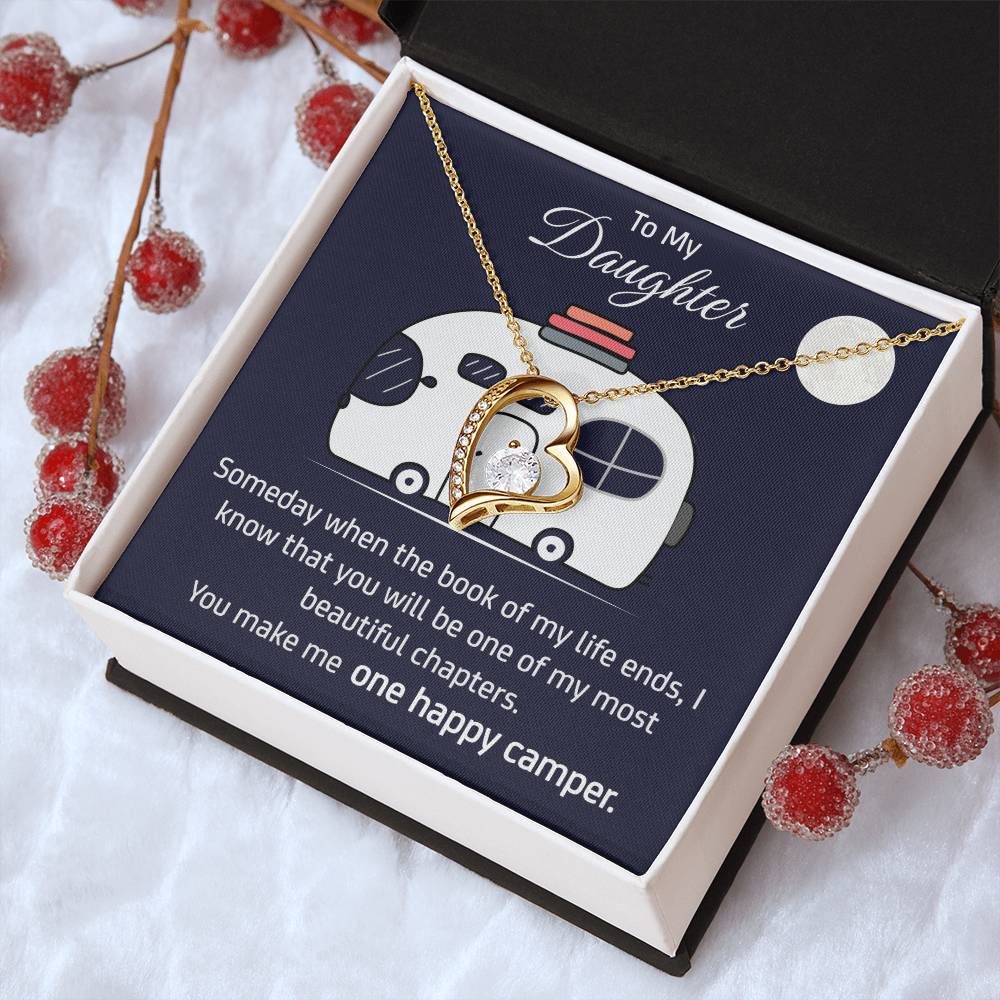 To My Daughter You Make Me One Happy Camper Necklace Anniversary Gift Engagement Gift Forever Love Necklace