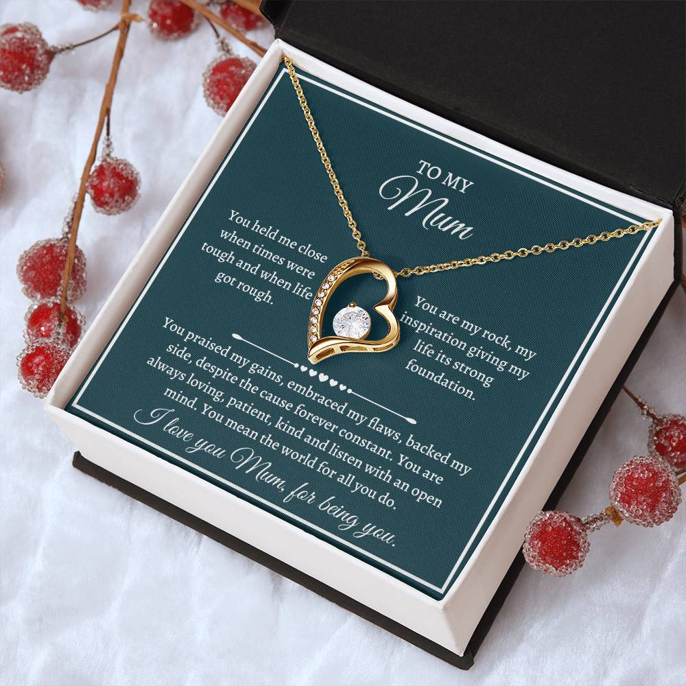 Gift For Mum - You Held Me Close When Times Were Tough And When Life Got Rough Forever Love Necklace