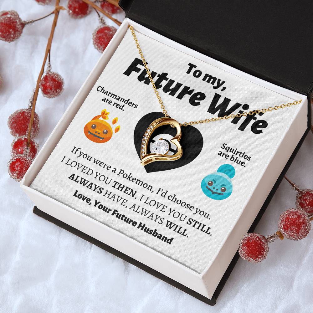 To My Future Wife I'd Choose You Necklace 1 Forever Love Necklace