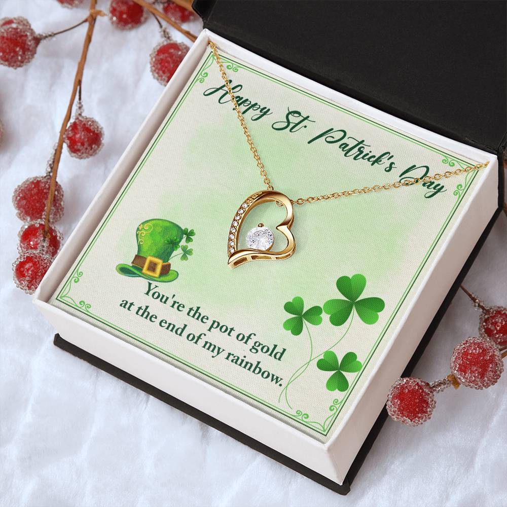Happy St Patrick's Day You're The Pot Of Gold At The End Of My Rainbow Necklace 1 Forever Love Necklace
