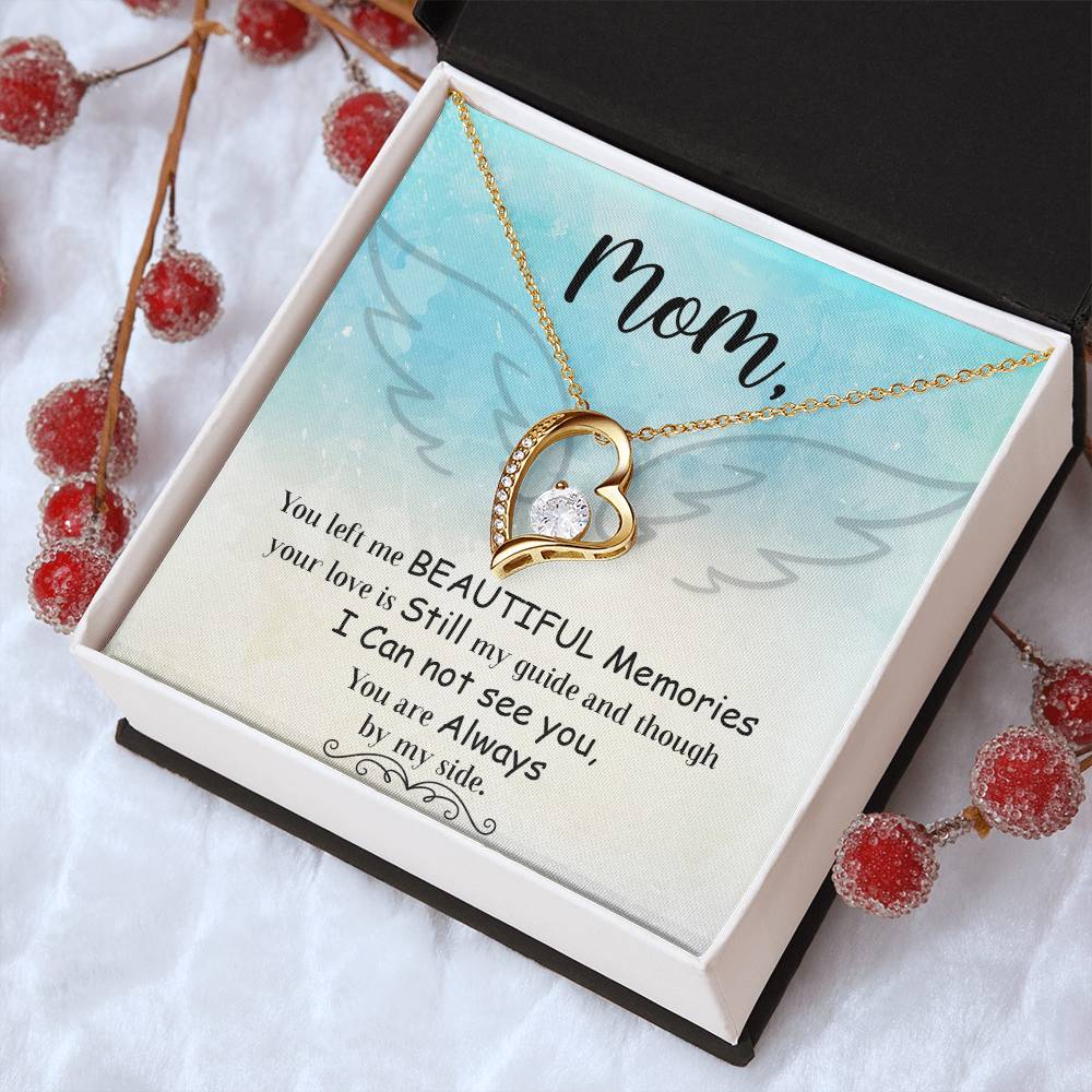 Mom You Left Me Beautiful Memories Forever Love Necklace