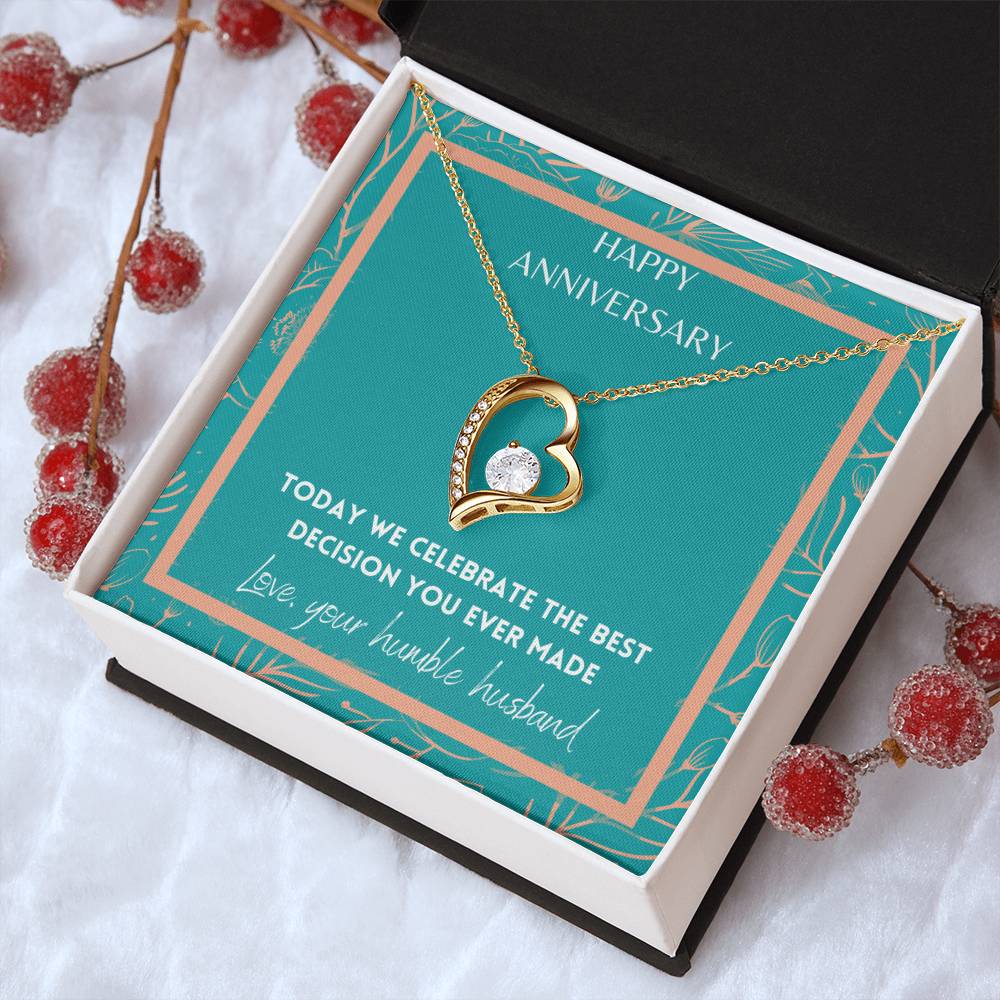Happy Anniversary The Best Decision You Ever Made Forever Love Necklace