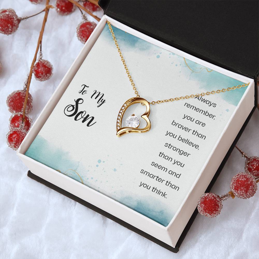 To My Son Always Remember You Are Braver Than You Believe Stronger Than You Seem And Smarter Than You Think Forever Love Necklace