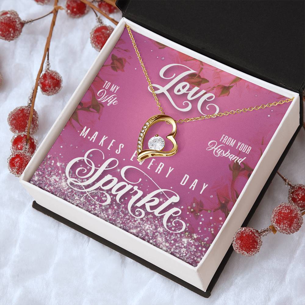 To My Wife Love Makes Every Day Sparkle 1 Forever Love Necklace