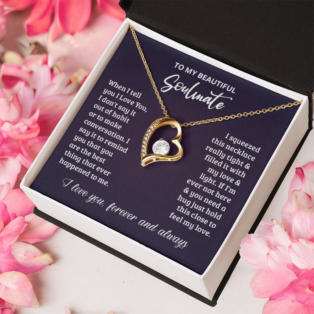 To My Soulmate I Love You Forever And Always Forever Love Necklace