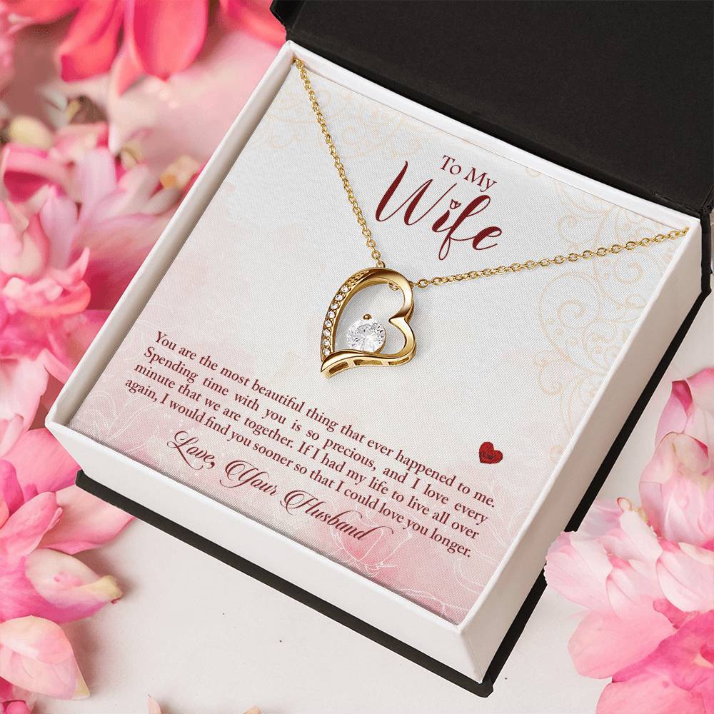 To My Wife You Are The Most Beautiful Thing That Ever Happened To Me Forever Love Necklace