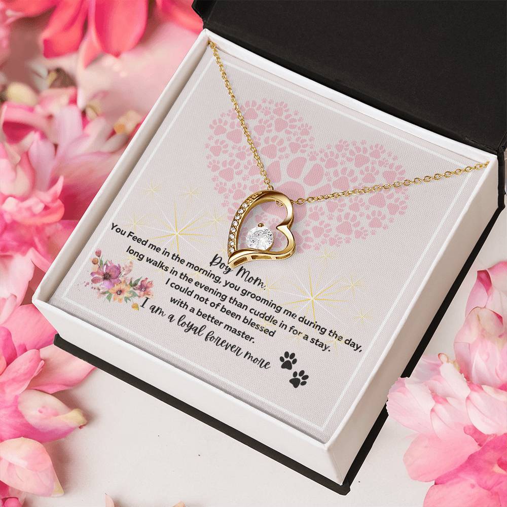 To My Dog Mom Loyal Forever More 1 Forever Love Necklace