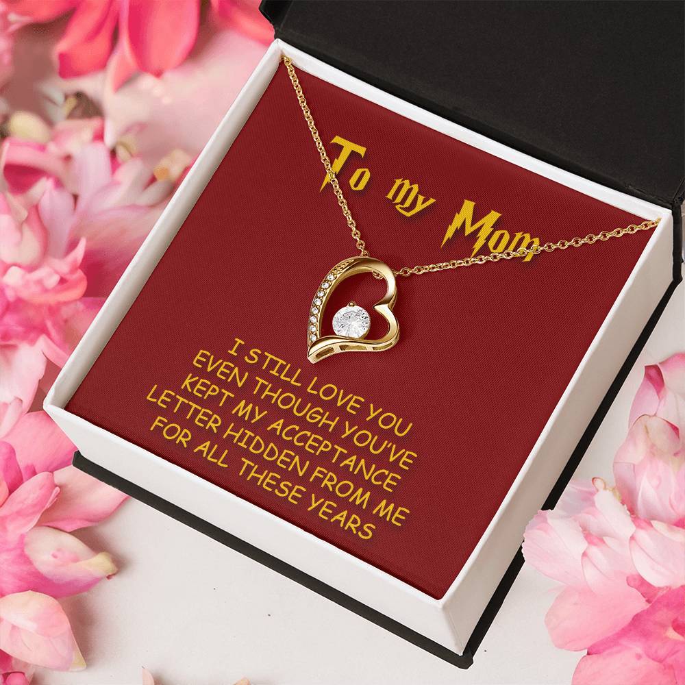 To My Mom I Still Love You 1 Forever Love Necklace