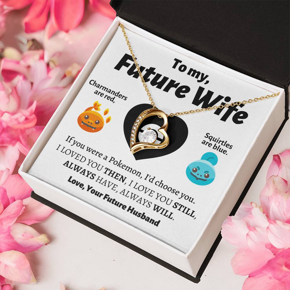 To My Future Wife I'd Choose You Necklace 1 Forever Love Necklace