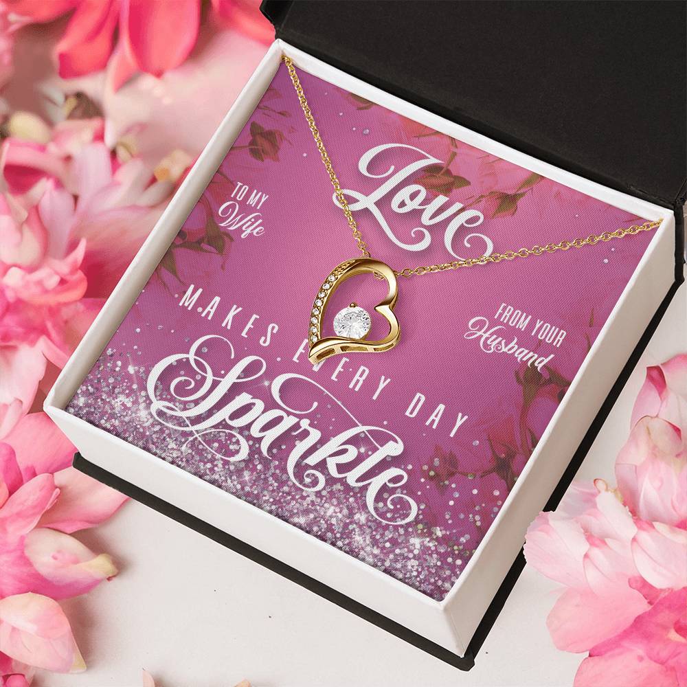To My Wife Love Makes Every Day Sparkle 1 Forever Love Necklace