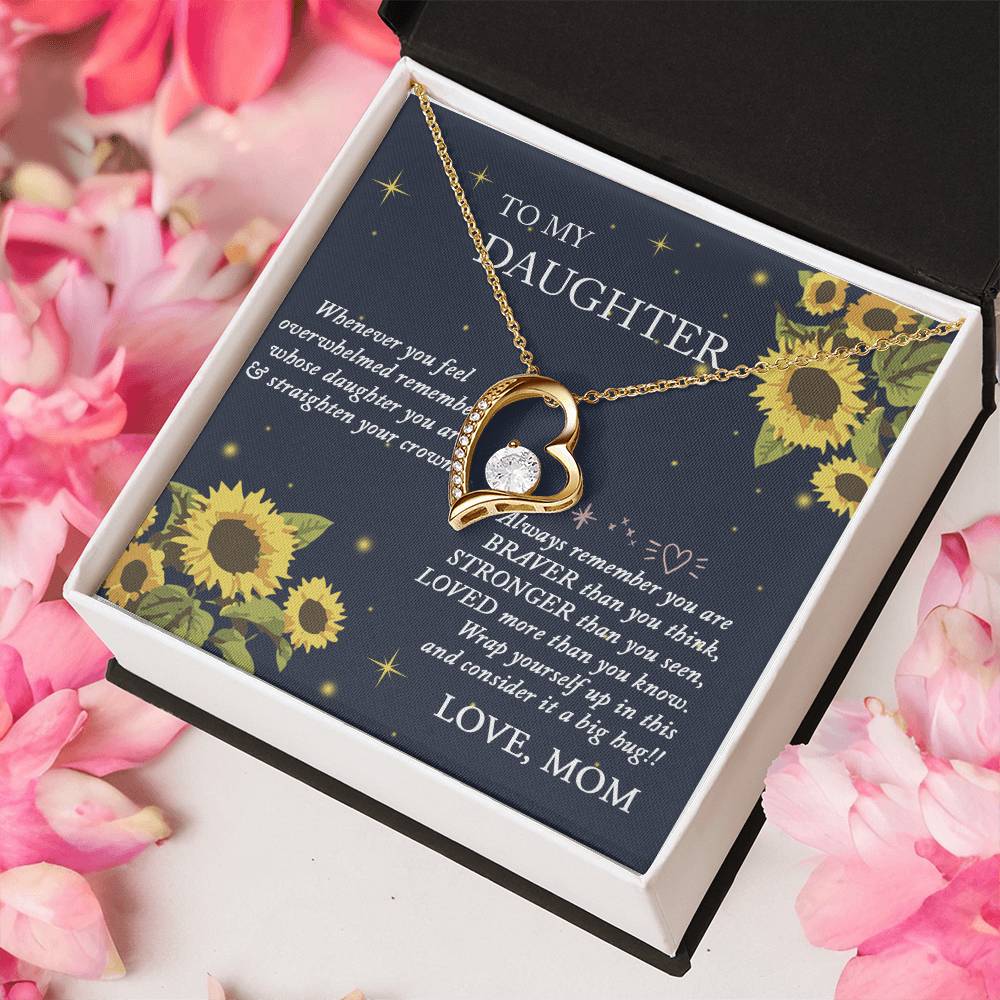 To My Daughter-You Are Braver- Necklace Forever Love Necklace