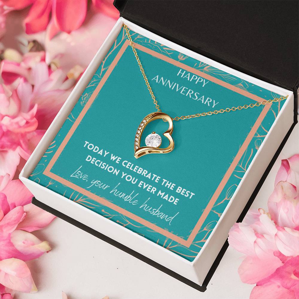 Happy Anniversary The Best Decision You Ever Made Forever Love Necklace
