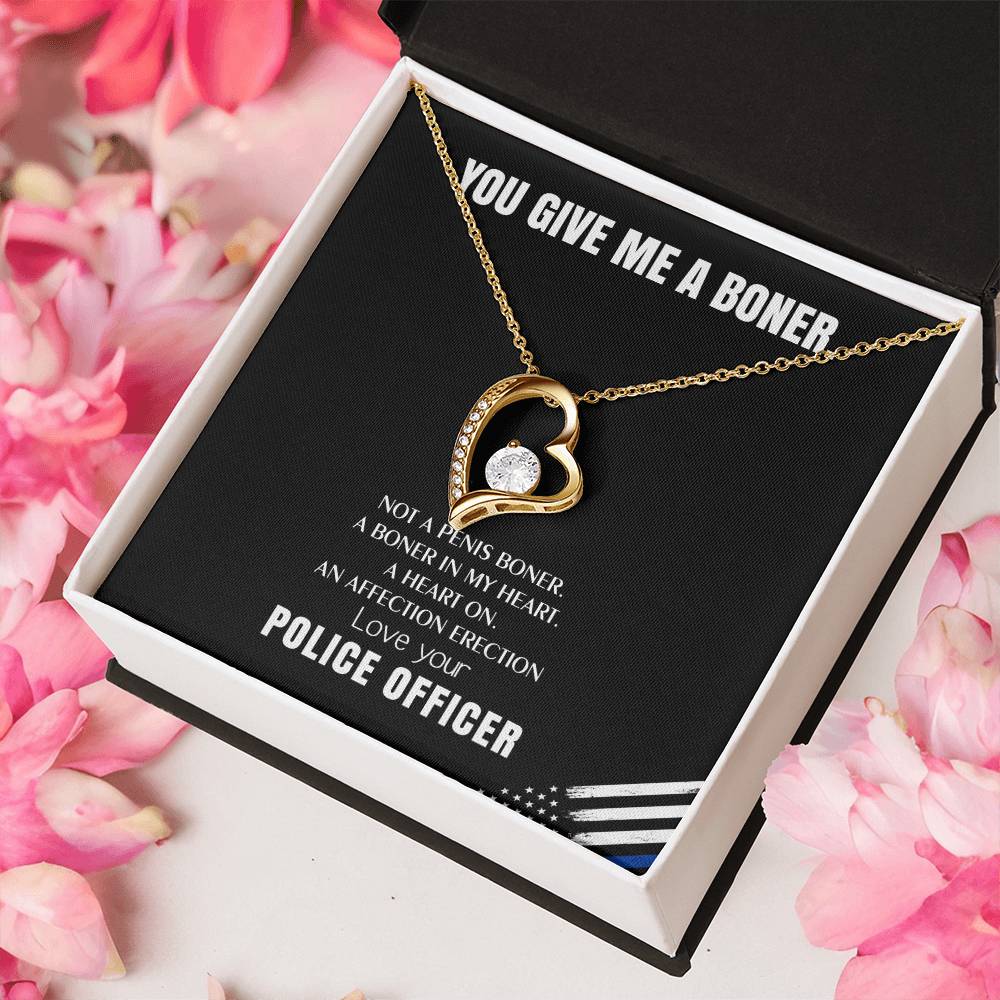 You Give Me A Heart Boner An Affection Erection Funny & Sarcastic Love For Her ♥ Mature Gag Gift For Police Officer Wife Forever Love Necklace