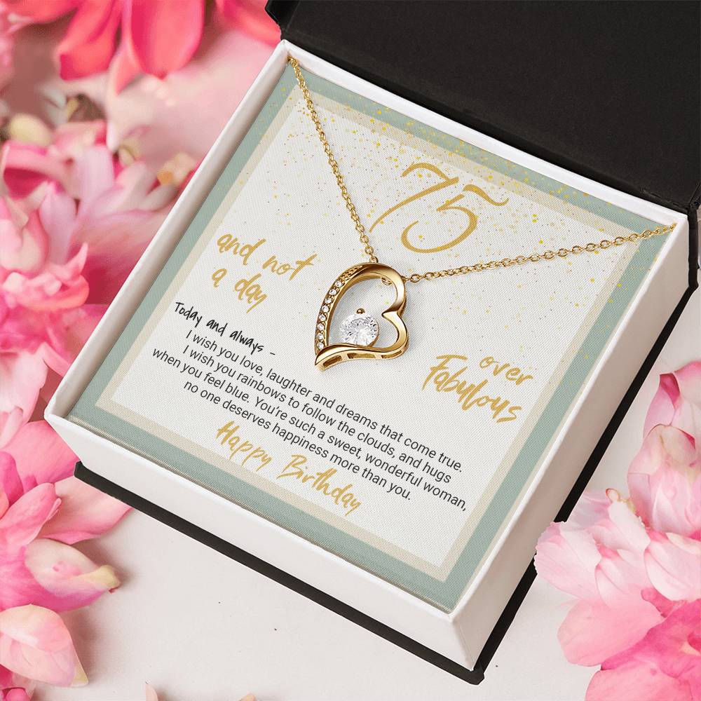 75th Birthday Gift Heart Necklace 75 And Not A Day Over Fabulous Forever Love Necklace